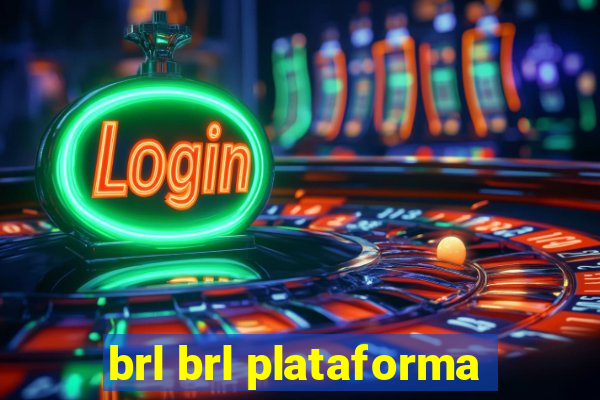 brl brl plataforma